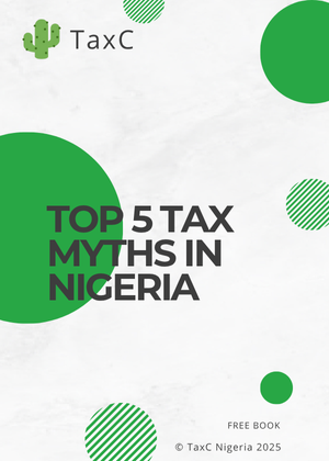 Top 5 Tax Myths Nigerians Believe